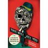 This Will Kill You: A Guide to the Ways in Which We Go