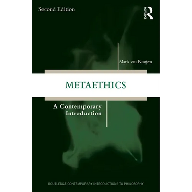 Metaethics: A Contemporary Introduction