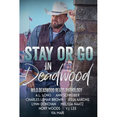 Stay or Go in Deadwood