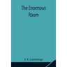 The Enormous Room