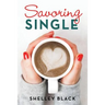 Savoring Single