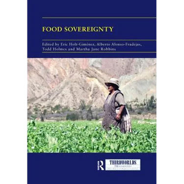 Food Sovereignty: Convergence and Contradictions, Condition and Challenges
