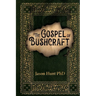 The Gospel of Bushcraft