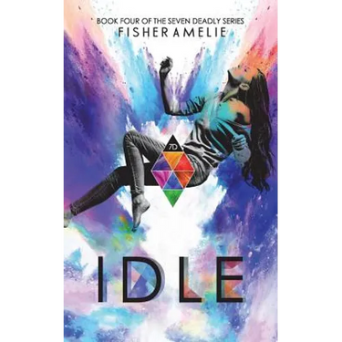 Idle: Book Four of The Seven Deadly Series