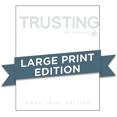 Covenant Bible Study: Trusting Participant Guide Large Print