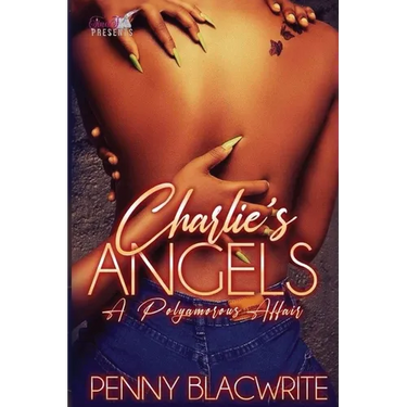 Charlie's Angels: A Polyamorous Affair