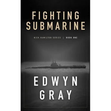 Fighting Submarine: Nick Hamilton Series