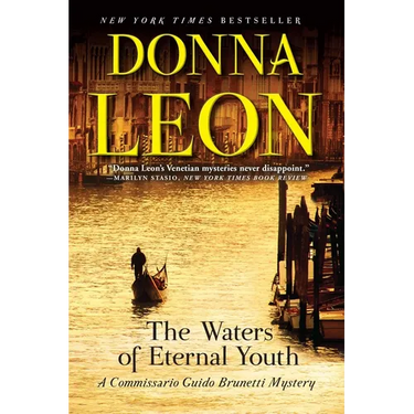 The Waters of Eternal Youth: A Commissario Guido Brunetti Mystery