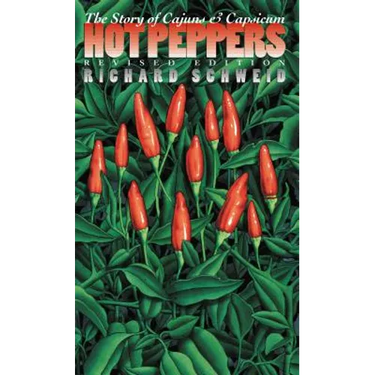 Hot Peppers: The Story of Cajuns and Capsicum