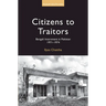 Citizens to Traitors