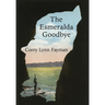 The Esmeralda Goodbye