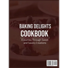Baking Delights Cookbook