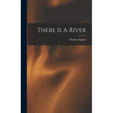 There Is A River