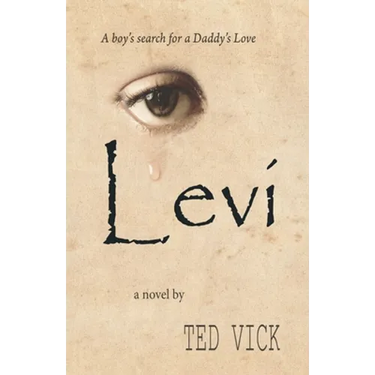 Levi: A boy's search for a Daddy's Love