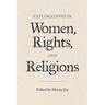 Explorations in Women, Rights, and Religions