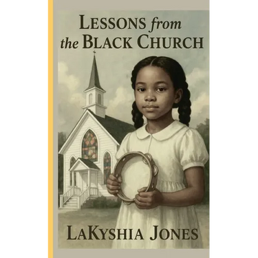 Lessons From The Black Church