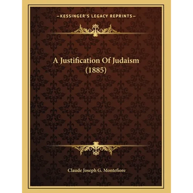 A Justification Of Judaism (1885)