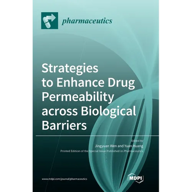 Strategies to Enhance Drug Permeability across Biological Barriers
