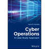 Cyber Operations: A Case Study Approach