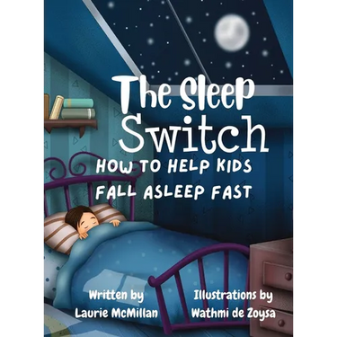 The Sleep Switch: How to help kids fall asleep fast