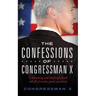 The Confessions of Congressman X