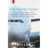 The Human Factor: Using aviation principles to boost organisational performance, reduce error and get the best from your people
