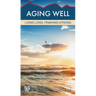 Aging Well: Living Long, Finishing Strong