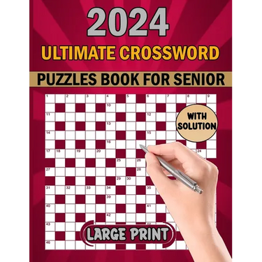Ultimate Crossword Puzzles Book For Senior: Easy To Medium Crossword Puzzle Book For Adults 100 Puzzles With Solution.