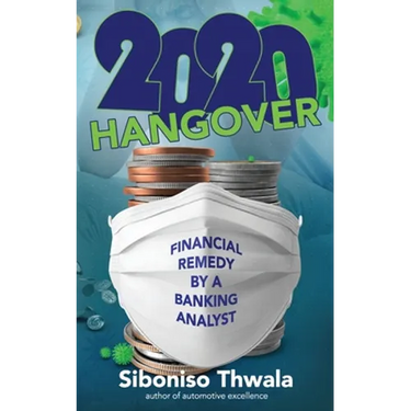 2020 Hangover: Financial Remedy by A Banking Analyst
