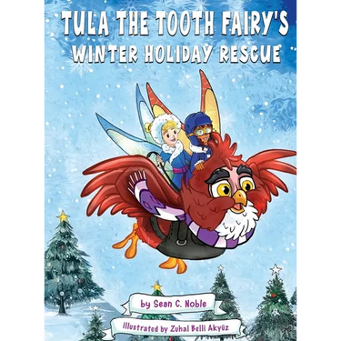 Tula the Tooth Fairy's Winter Holiday Rescue