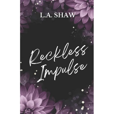 Reckless Impulse: Reckless Hearts Book 2