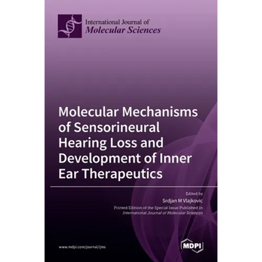 Molecular Mechanisms of Sensorineural Hearing Loss and Development of Inner Ear Therapeutics