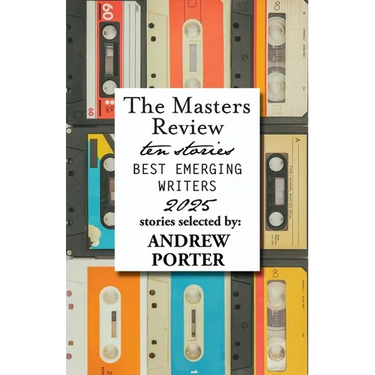 The Masters Review Best Emerging Writers 2025