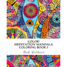 Color! Meditation Mandala Coloring, Book I
