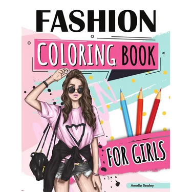 Fashion Coloring Book for Girls Ages 4-8: Fun Coloring Pages for Girls With Beautiful Fashion Designs