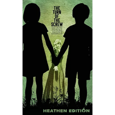 The Turn of the Screw (Heathen Edition)