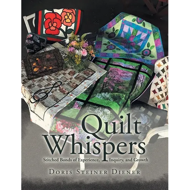 Quilt Whispers: Stitched Bonds of Experience, Inquiry and Growth