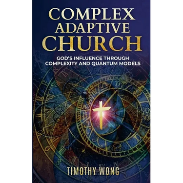 Complex Adaptive Church: God's Influence through Complexity and Quantum Models