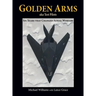 Golden Arms, aka Test Pilots: Six Years that Changed Aerial Warfare (Hardcover)