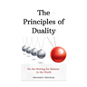 The Principles of Duality: On the Striving for Balance in the World