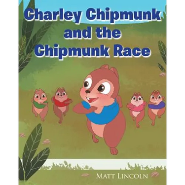 Charley Chipmunk and the Chipmunk Race