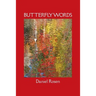 Butterfly Words: Relationships: A Psychiatrist's Narrative