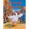 The Silly Chicken -- El Pollo Bobo: English-Spanish Edition