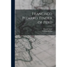 Francisco Pizarro, Finder of Peru