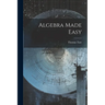 Algebra Made Easy