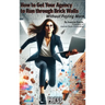 How to Get Your Agency to Run through Brick Walls... Without Paying More