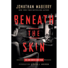 Beneath the Skin: The Sam Hunter Case Files
