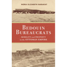 Bedouin Bureaucrats: Mobility and Property in the Ottoman Empire