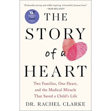 The Story of a Heart: Two Families, One Heart, and the Medical Miracle That Saved a Child's Life