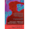 Success Through Behavioral Change: Change Your Behavior, Environment, and Life for the Better, with This Self-Help Model